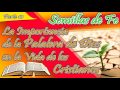 (Parte 10) La Importancia de la Palabra de Dios en la Vida de los Cristianos [Semillas de Fe]