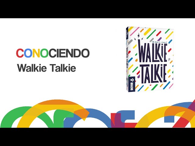 Conociendo Walkie Talkie 