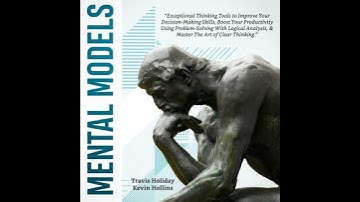 Mental Models: The Exceptional Thinking Tools To Improve Your Decision-Making Skills, Boost Your