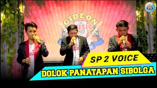 SP2 VOICE COVER LAGU ' DOLOK PANATAPAN SIBOLGA ' LIVE GMP