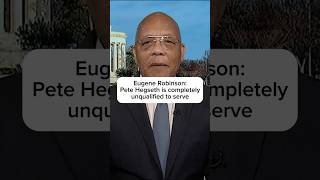 Eugene Robinson: Pete Hegseth is completely unqualified to serve