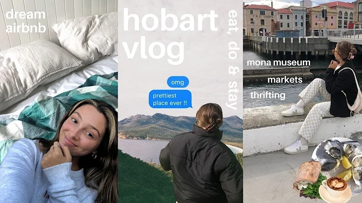 hobart vlog: mona museum, markets, hikes (tasmania...