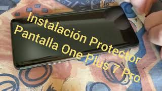 Instalación Pantalla Protectora One Plus 7 Pro screenshot 5