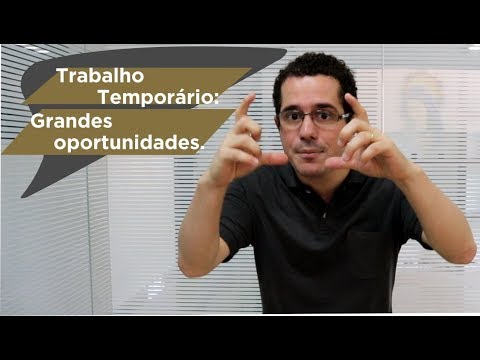 Trabalhos Temporários: Grandes oportunidades