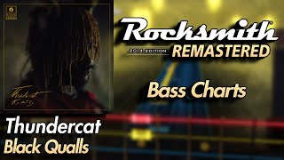 Thundercat - Black Qualls | Rocksmith® 2014 Edition | Bass Chart
