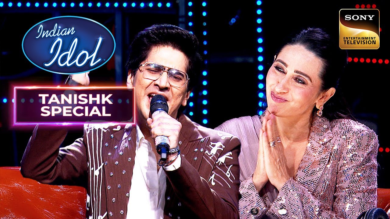 'Jhanjhariya' पर Tanishk की Singing ने किया Karisma को Impress | Indian Idol S16 | Tanishk Special