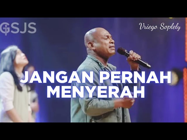 Jangan Pernah Menyerah ( Edward Chen ) by Vriego Soplely || GSJS Pakuwon Mall, Surabaya class=