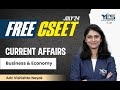 FREE CSEET Current Affairs Online Classes (Lec 9) | FREE CSEET LIVE Batch July 24