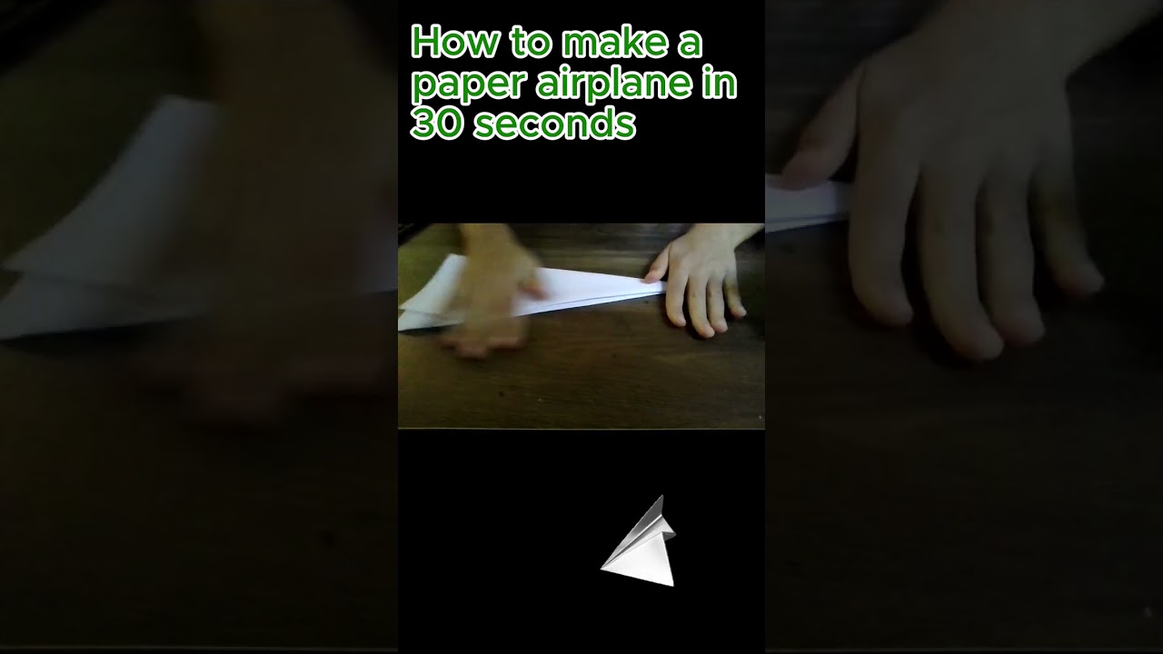 How to make a paper airplane in 30 seconds