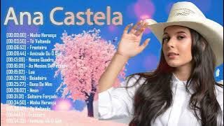 Ana Castela 🌟 Timeless Country Hits 2025 💿 A Musical Journey of Passion