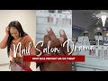 NAIL SALON DRAMA! WHO WAS WRONG, ME OR THEM? #VLOG