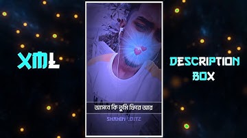 New Bangla Sad Song Xml File💔Ami cokh bozei sopno  dekhechi🥺Alight Motion Sad Xml🥀@ShahinEditz.