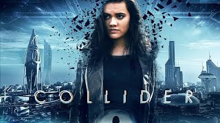 Collider (2018) | Full Sci-Fi Movie - Christine Mascolo, Jude Moran, Michael Vasicek