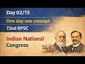 Day 02/15🔥💥 Indian National Congress 🇮🇳🇮🇳 #onedayoneconcept #72ndbpsc #civilservicesmantra 