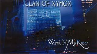 CLAN OF XYMOX 🎵 Weak In My Knees 🎵 FULL ALBUM ♬ HQ AUDIO