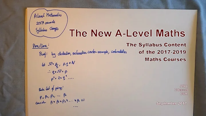 The New A-Level Maths - The Syllabus Content of the 2017-2019 Maths Courses
