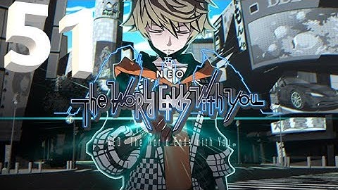 NEO: The World Ends With You Walkthrough part 51