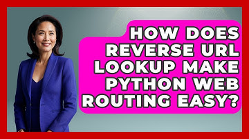 How Does Reverse URL Lookup Make Python Web Routing Easy? - Python Code School