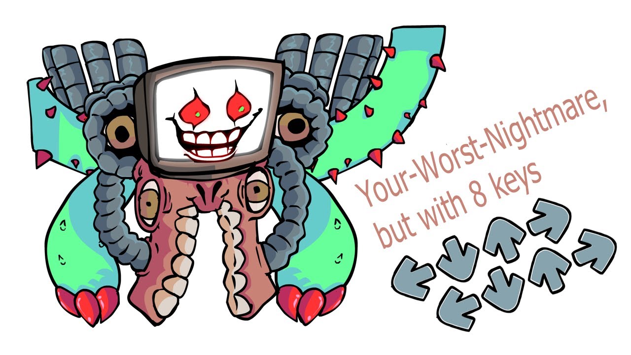 Your-Worst-Nightmare, but with 8 keys
