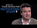 Shared experience  hussein chahine on how a leader can motivate the staff