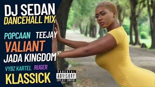 DJ Sedan 2023 Dancehall Mixtape feat Valiant, Jada Kingdom, Klassick, Ruger, Vybz Kartel