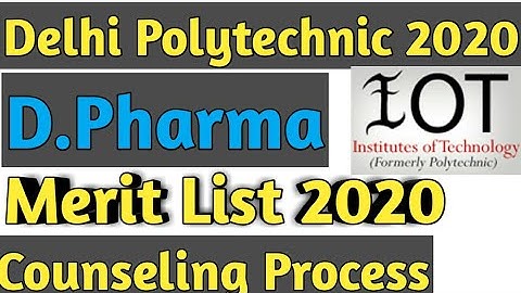 Delhi Polytechnics Admission 2020 Merit List Releasing Today | D.Pharma Delhi Polytechnic Merit List