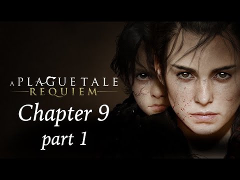 Chapter 9: Tales and Revelations - A Plague Tale: Requiem Guide - IGN