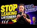 How to Stop Leaking Listeners on Your Radio
