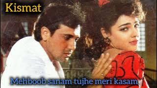 Mehboob sanam tujhe meri kasam | kismat ( 1995 ) sadhana sargam udit narayan