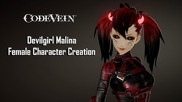 Code Vein | Devilgirl Malina - Female Character Creation (Showcase)