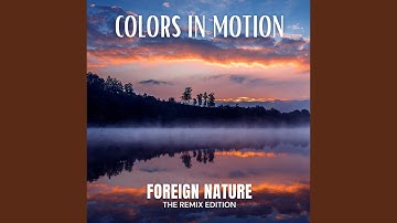 Foreign Nature (Extended Version)