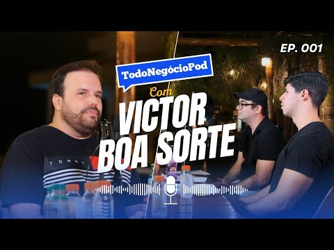 TodoNegócioPod - Com o convidado Vitor Boa Sorte