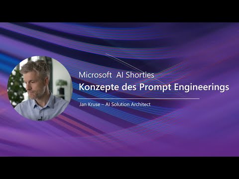 AI Shorties - Grundkenntnisse Konzepte des Prompt Engineerings | Microsoft