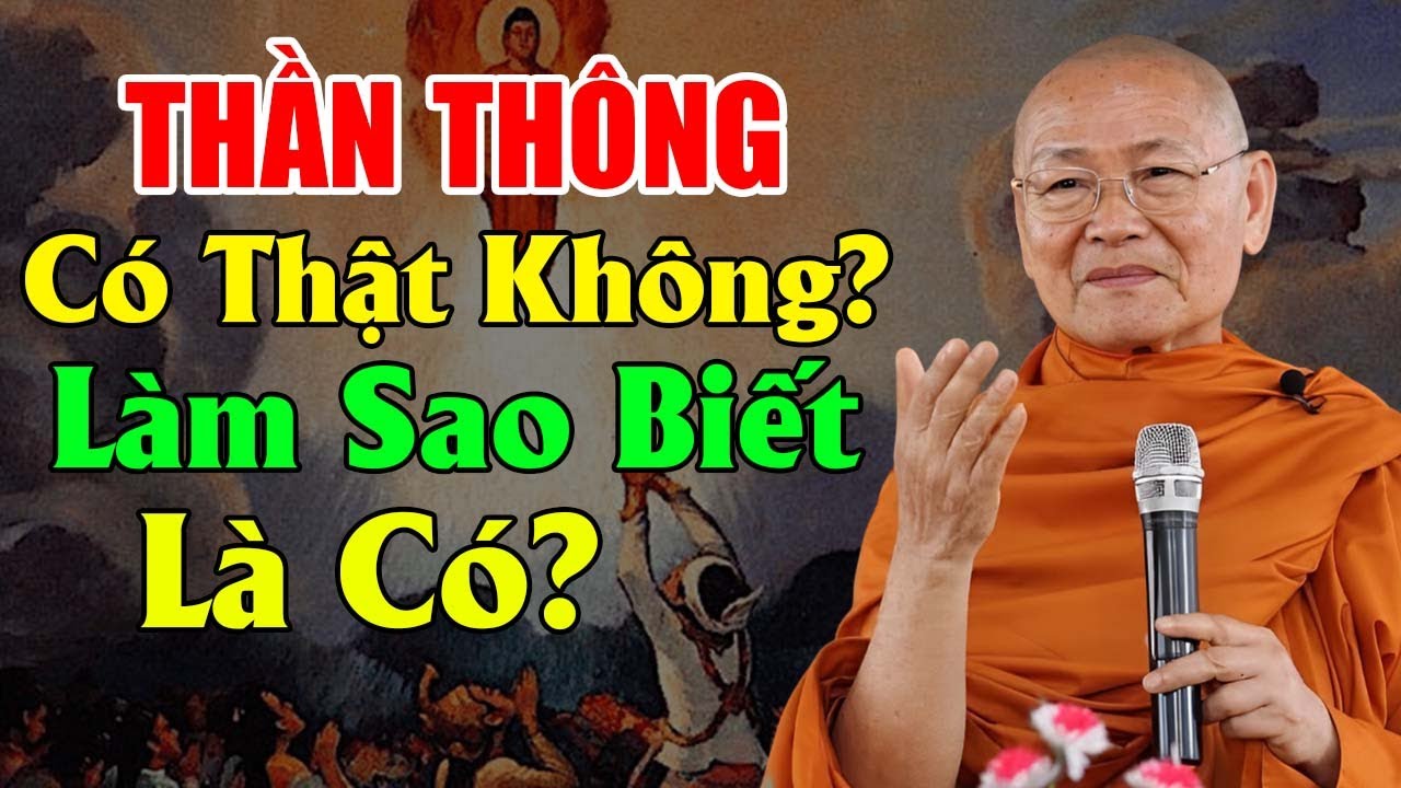 THẦN THÔNG Có Thật Không? Làm Sao Để BIẾT 1 NGƯỜI CÓ THẦN THÔNG | HT Viên Minh Giảng