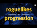 Roguelikes, Persistency, and Progression | Game Maker's Toolkit