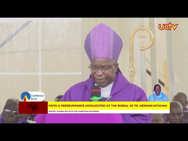 Faith & Perseverance Highlighted at the Burial of Fr  Herman Kituuma