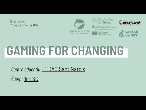 "GAMING FOR CHANGING"- FEDAC Sant Narcís