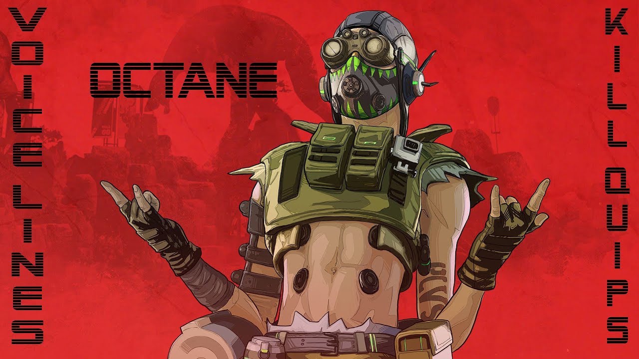 Apex Legends   Octane all voice lines and kill quips