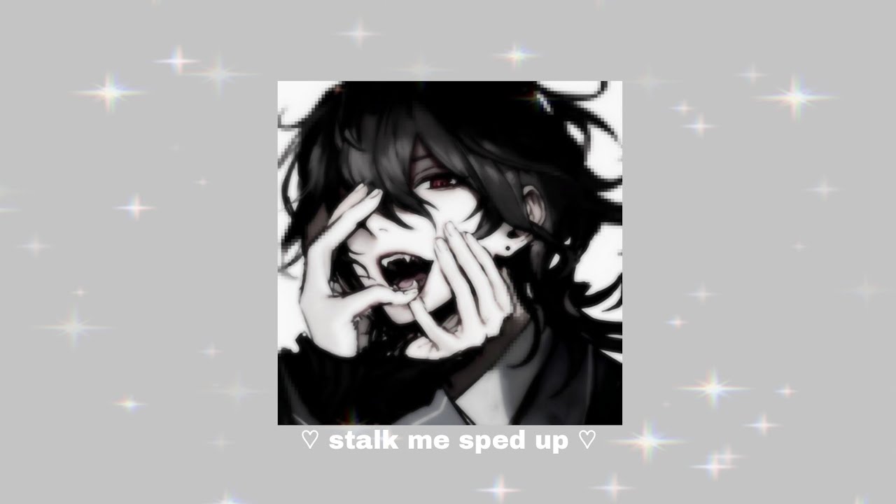 6arelyhuman - stalk me (sped up)
