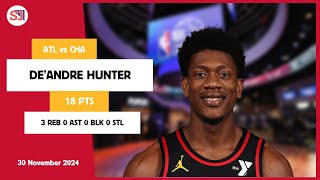 DE'ANDRE HUNTER 18 PTS vs CHA 30 Nov 24-25 ATL Highlights