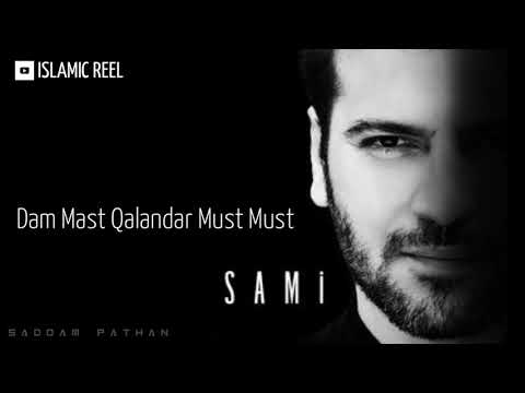 Dam Mast Qalander Mast Mast || Sami Yusuf ||WhatsApp status