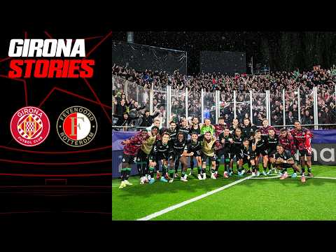 CRAZY NIGHT IN CATALUNYA ? | #UCL STORIES | Girona FC - Feyenoord