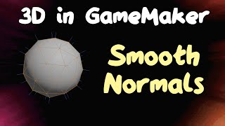 Calculating Smooth Normals - 3D Games in GameMaker