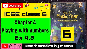 Super maths star class 6, Chapter 4, Playing with numbers, Ex 4.5