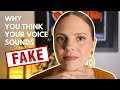 3 reasons you think your voice sounds fake vocal feminization