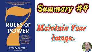 7 Rules of Power | Jeffrey Pfeffer | #4 Summary | Maintaining Your Image