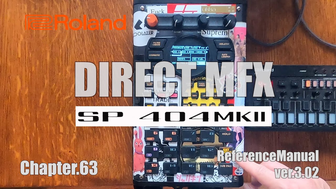 63】(MFX SET 2)Roland SP-404 MKⅡのマニュアル見ながらサンプリング