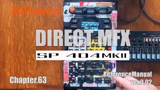 【63】(MFX SET 2)Roland SP-404 MKⅡのマニュアル見ながらサンプリングマスターになろう！【Ver.3.02】