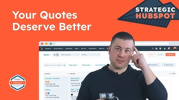 How to Build Custom Quote Templates in HubSpot | Strategic HubSpot Tutorial