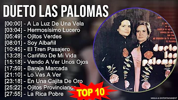 D u e t o L a s P a l o m a s MIX Grandes Exitos, Best Songs ~ Top Latin Music